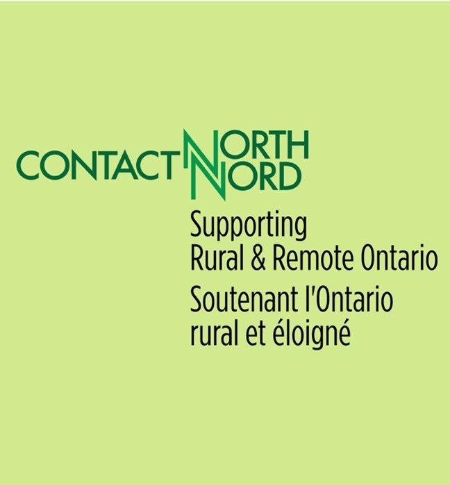 Poster with a green backgorund with the Inscription: Contact North Supporting Rural and Remote Ontario