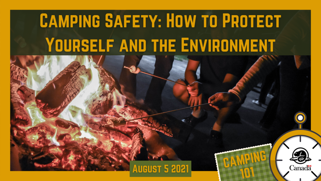camp safety how to protect yourself and the enviroment